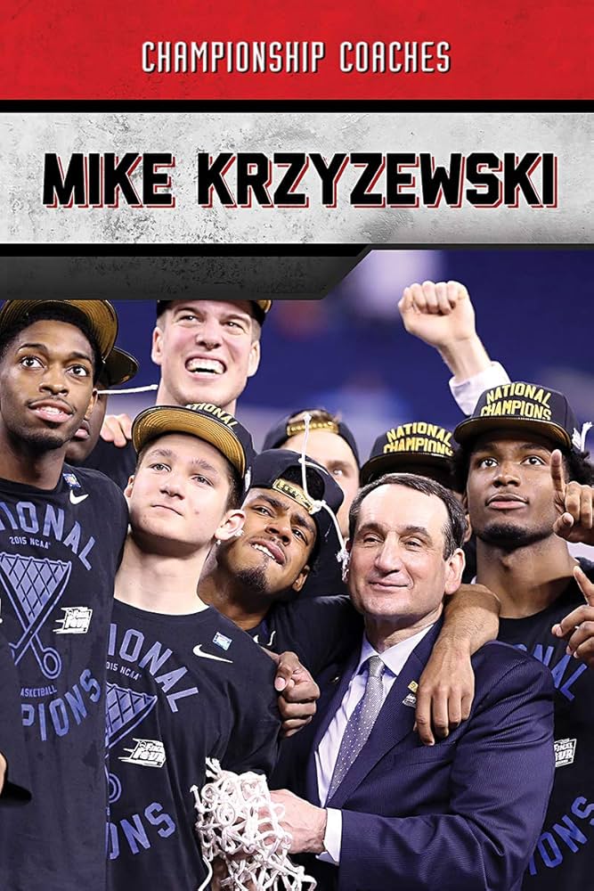 Mike Krzyzewskis Coaching Legacy: Five NCAA Championships and More