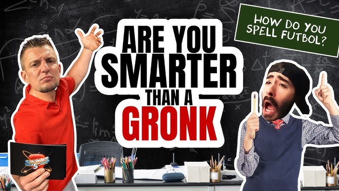 gronk iq