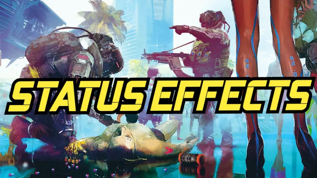 Understanding Cyberpunk 2077 Status Effects: How They Impact Your Character and Enemies