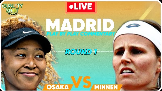 Osaka vs Minnen:  What Time Is the Match? (How to Watch and Live Stream)