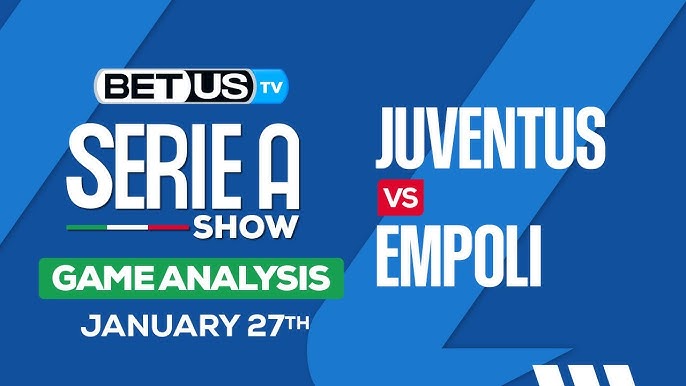 Juventus Empoli Prediction: Who Will Win? (Expert Tips and Match Analysis Inside)