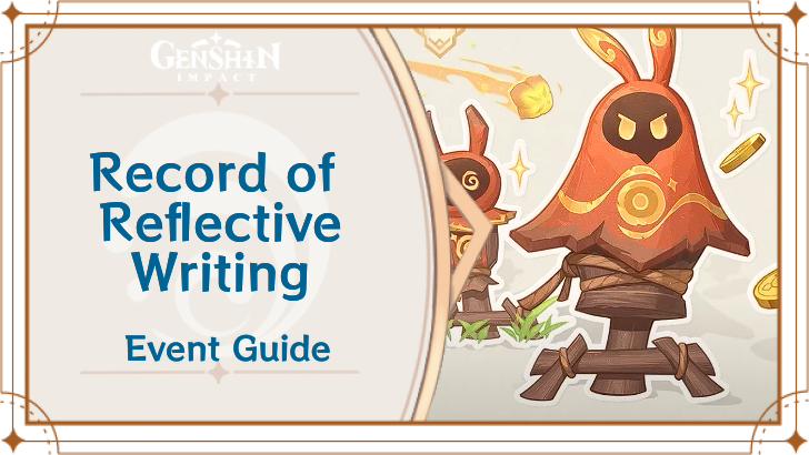 Genshin Impact: Mastering the Record of Reflective Writing.